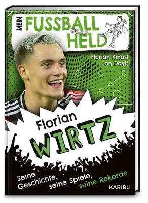 Immagine prodotto di Mein Fußballheld Florian Wirtz - Seine Geschichte, seine Spiele, seine Rekorde