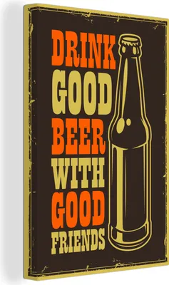 Produktbild von OneMillionCanvasses® - Leinwandbilder - 90x140 cm, Zitate - Vintage - 'Trinke gutes Bier mit guten Freunden' - Sprichwörter, Wandbilder Kunstdruck Wanddekoration - Wandschmucke - Schlafzimmer