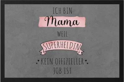Produktbild von Ich Bin Mama Weil Superheldin Kein Anerkannter Job Ist Fußmatte  Geschenk Danke Sagen