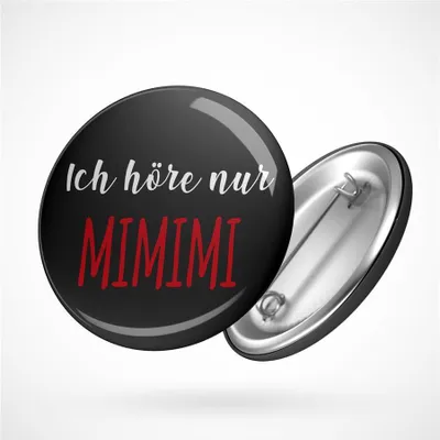 Produktbild von Huuraa Button Ich höre nur Mimimi Geschenk Ansteck Pin Größe 59mm Ich höre nur Mimimi Präsent