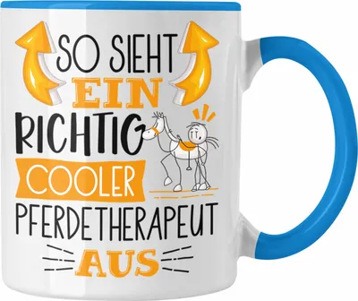 Produktbild von Trendation - Pferdetherapeut Tasse So Sieht Ein Richtig Cooler Pferdetherapeut Aus Geschenk Lustiger Spruch Geschenkidee (Blau)