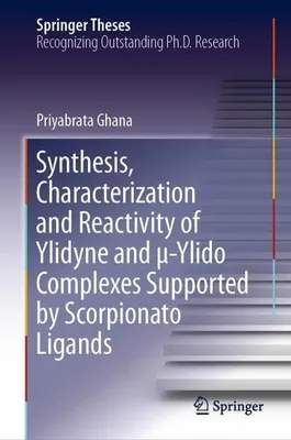 Obrázek produktu pro Synthesis, Characterization and Reactivity of Ylidyne and ¿-Ylido Complexes Supported by Scorpionato Ligands