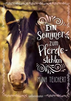 Produktbild von Ein Sommer zum Pferdestehlen
