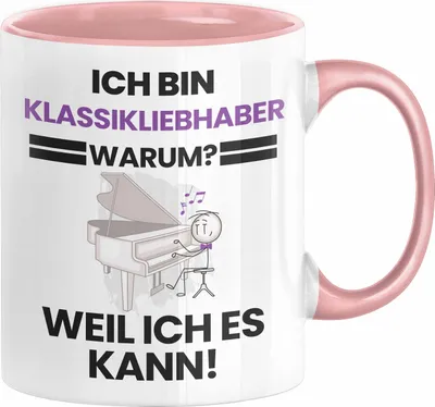 Produktbild von Klassikliebhaber Geschenk Tasse Lustiger Spruch Ich Bin Klassikliebhaber Warum Weil Ich Es Kann Geschenkidee Bester Klassikliebhaber Geburtstag Kaffee-Becher (Rosa)