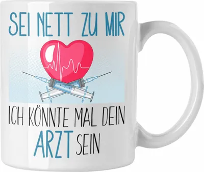 Produktbild von Trendation - Arzt Studium Ausbildung Tasse Geschenk Medizin Geschenkidee Sei Nett Zu Mir Ich Könnte Mal Dein Arzt Sein (Weiß)