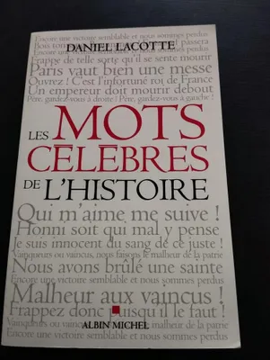 Image de Les mots célèbres de l'histoire