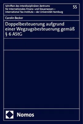 Produktbild von Doppelbesteuerung aufgrund einer Wegzugsbesteuerung gemäß § 6 AStG