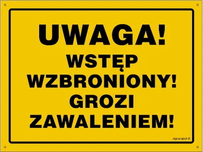 Zdjęcie produktu dla OA184 Uwaga Wstęp wzbroniony Grozi zawaleniem
