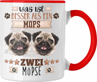 Produktbild von Trendation - Mops Besitzer Tasse Geschenk Lustiger Spruch Geschenkidee Was Ist Besser Als Ein  Mops  (Rot)