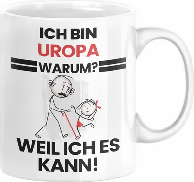 Produktbild von Uropa Geschenk Tasse Lustiger Spruch Ich Bin Uropa Warum Weil Ich Es Kann Geschenkidee Bester Uropa Geburtstag Kaffee-Becher (Weiß)
