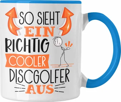 Produktbild von Trendation - So Sieht Ein Richtig Cooler Discgolfer Aus Geschenk Tasse Lustiger Spruch Geschenkidee (Blau)
