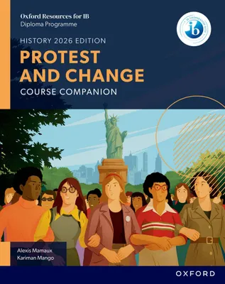 Produktbild von Oxford Resources for IB DP History: Protest and Change Course Book