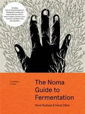 Produktbild von Die Grundlagen des Geschmacks: Der Noma-Führer zur Fermentation
