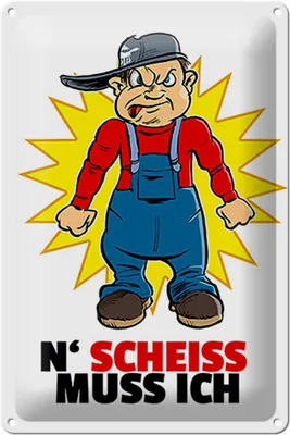 Produktbild von Blechschild Spruch 20x30cm N' Scheiß muss ich