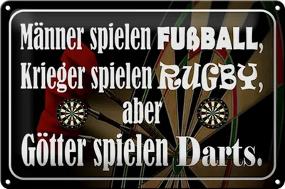 Produktbild von Blechschild Männer spielen Fußball aber Götter Dart, 30 x 20 cm, Blechschilder Spruch Sport Hobby