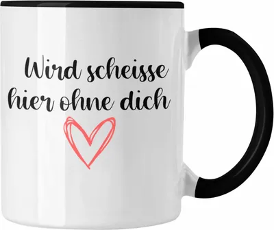Produktbild von Trendation - Jobwechsel Tasse Geschenk Kollegin Kollege Lustig Abschiedsgeschenk Sprüche - Wird Scheisse Hier Ohne Dich (Schwarz)