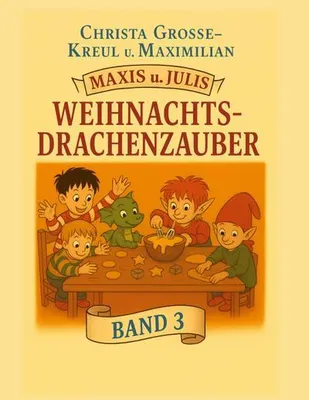 Produktbild von Maxis und Julis Weihnachts-Drachenzauber
