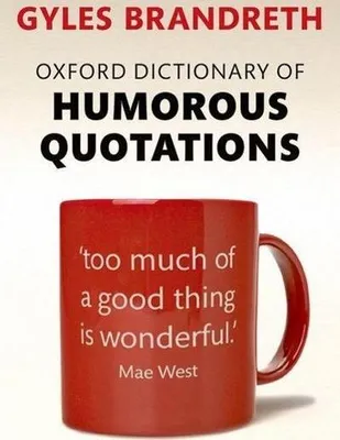 Produktbild von Oxford Dictionary of Humorous Quotations