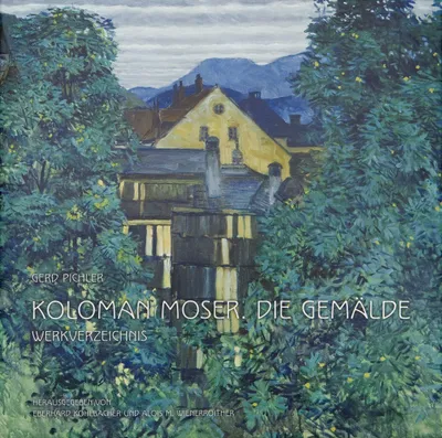 Image de Koloman Moser. Die Gemälde. Werkverzeichnis