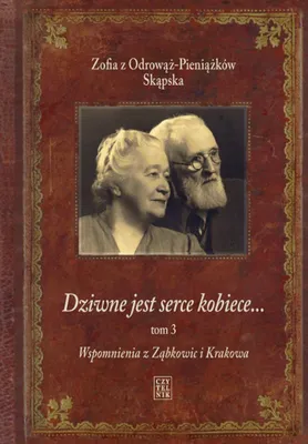 Immagine prodotto di Dziwne jest serce kobiece...T. 3 Wspomnienia z...