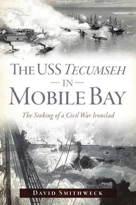 Produktbild von The USS Tecumseh in Mobile Bay