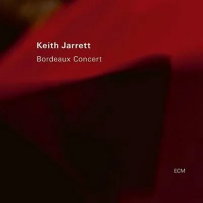 Produktbild von Keith Jarrett: Bordeaux Concert