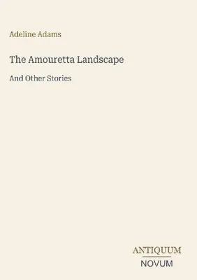 Produktbild von The Amouretta Landscape