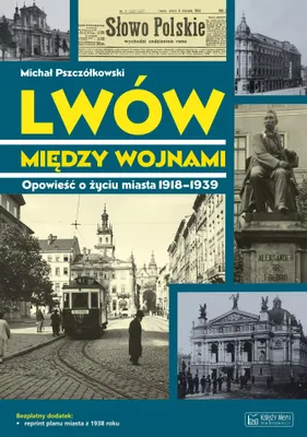 Immagine prodotto di Lwów między wojnami. Opowieść o życiu miasta...