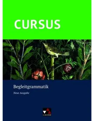 Produktbild von Cursus - Neue Ausgabe Begleitgrammatik