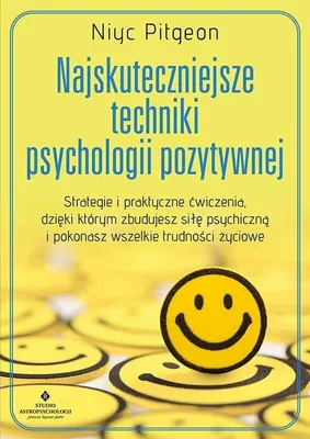 Obrázek produktu pro Skuteczne techniki psychologii pozytywnej poradnik