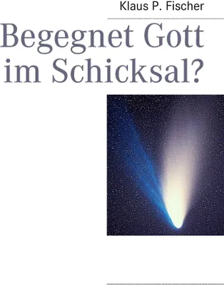 Produktbild von Begegnet Gott im Schicksal?