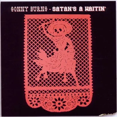 Obrázok produktu pre Sonny Burns - Satans A Waitin - - (CD / S)