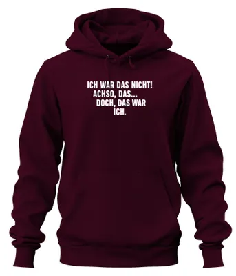 Produktbild von Ich war das nicht Achso doch das war ich lustig Hoodie Kapuzenpullover, Burgundy, M