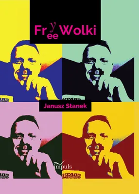 Zdjęcie produktu dla Tomik aforystyczny FreeWolki Janusza Stanka