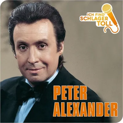Image de Alexander,Peter-Ich Find' Schlager Toll (Le meilleur)