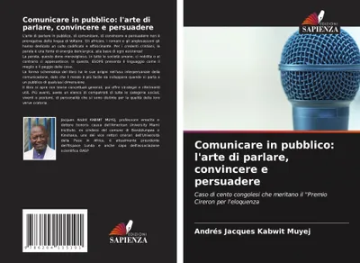 Produktbild von Comunicare in pubblico: l'arte di parlare, convincere e persuadere