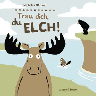 Produktbild von Trau dich, du Elch!
