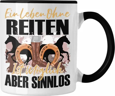 Produktbild von Trendation - Reiterin Tasse Geschenk Spruch Mädchen Pferde Geschenkidee Ein Leben Ohne Reiten (Schwarz)