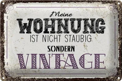 Produktbild von Blechschild Spruch Wohnung nicht staubig Vintage 18x12cm