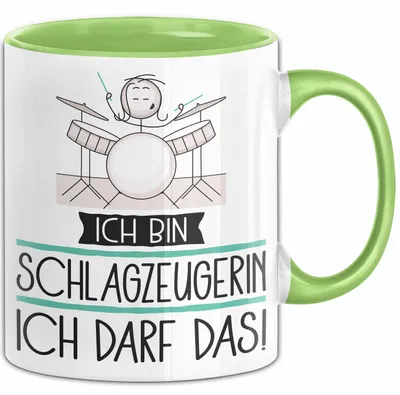 Produktbild von Geschenk für Schlagzeugerin Tasse Lustige Geschenkidee Geburtstag Ich Bin Schlagzeugerin Ich Darf Das (Grün)