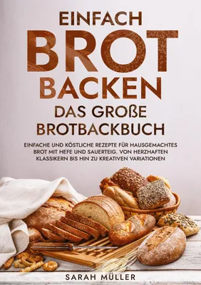 Produktbild von Einfach Brot Backen - Das große Brotbackbuch