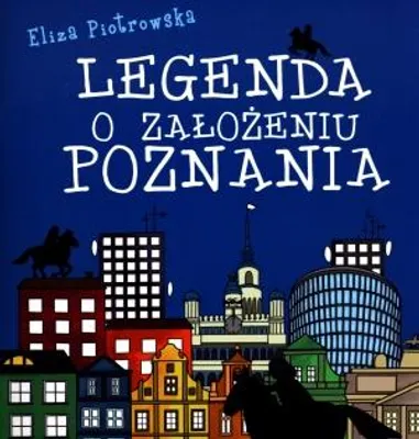 Image de ISBN Legenda o założeniu Poznania, Polski, Broszurowa okładka, 36 stron(y)