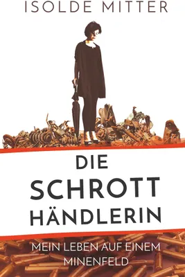 Produktbild von Die Schrotthändlerin