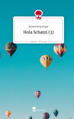 Produktbild von Hola Schatzi (3). Life is a Story - story.one