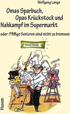 Produktbild von Omas Sparbuch, Opas Krückstock und Nahkampf im Supermarkt