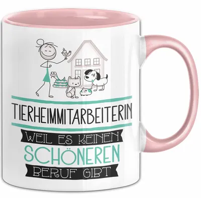 Produktbild von Tierheimmitarbeiterin Weil Es Keinen Schöneren Beruf Gibt Tasse Geschenk für Eine Tierheimmitarbeiterin Lustig (Rosa)