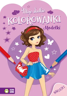 Zdjęcie produktu dla Modelki. Moje słodkie kolorowanki