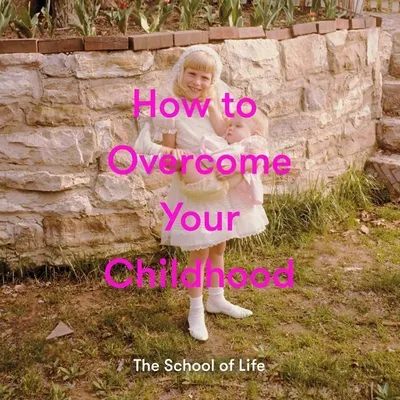 Produktbild von How to Overcome Your Childhood