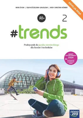 Zdjęcie produktu dla Nowa język niemiecki #trends 2 podręcznik liceum i technikum EDYCJA 2024