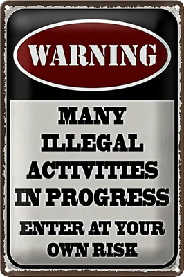 Produktbild von Blechschild Spruch 20x30cm Warning many illegal activities